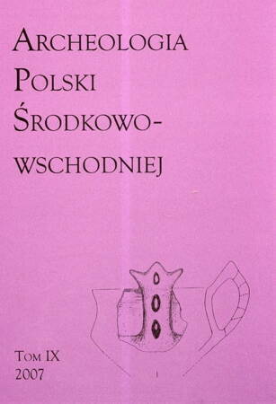 Archeologia Polski Środkowowschodniej. Tom ix