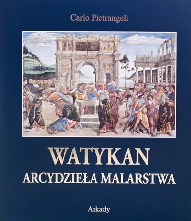 Arcydzieła Malarstwa. Watykan