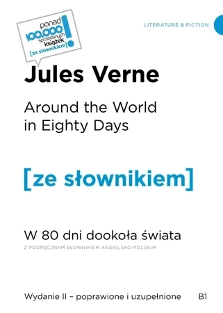 Around the World in Eighty Days W 80 dni dookoła świata z podręcznym słownikiem angielsko-polskim