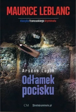 Arsene Lupin. Odłamek pocisku