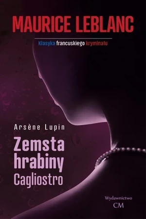 Arsene Lupin. Zemsta hrabiny Cagliostro