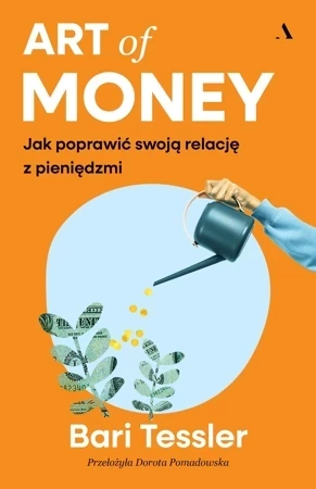 Art of Money. Jak poprawić swoją relację z pieniędzmi