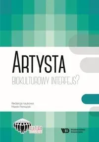 Artysta Biokulturowy Interfejs?