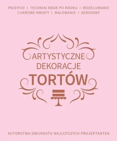 Artystyczne dekoracje tortów