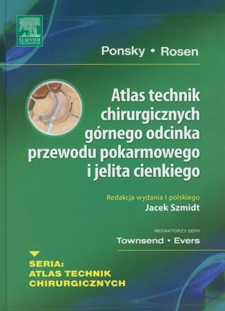 Atlas Technik Chirurgicznych Górnego Odcinka Przewodu Pokarmowego I Jelita Cienkiego