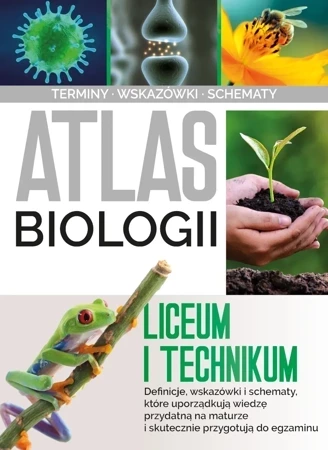 Atlas biologiczny. Liceum i technikum