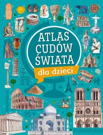 Atlas cudów świata dla dzieci