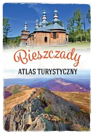 Atlas turystyczny. Bieszczady