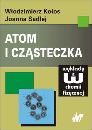 Atom I Cząsteczka. Wydanie Drugie