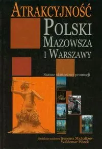 Atrakcyjność Polski, Mazowsza i Warszawy