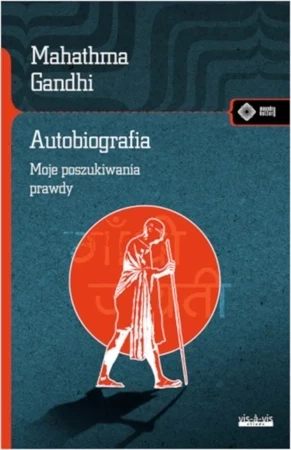 Autobiografia. Moje doświadczenia w poszukiwaniu prawdy