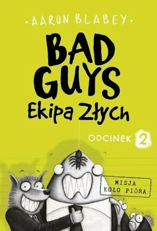 Bad Guys Ekipa Złych (odcinek 2)