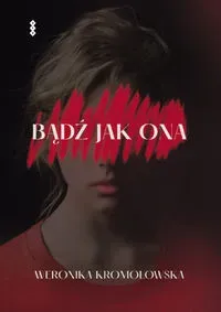 Bądź jak ona