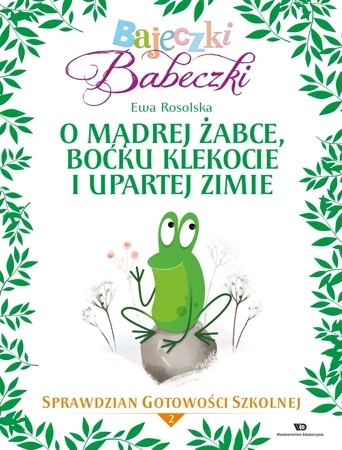 Bajeczki Babeczki Cz. 2 O mądrej żabce, boćku Klekocie i upartej zimie