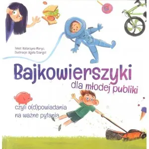 Bajkowierszyki dla młodej publiki