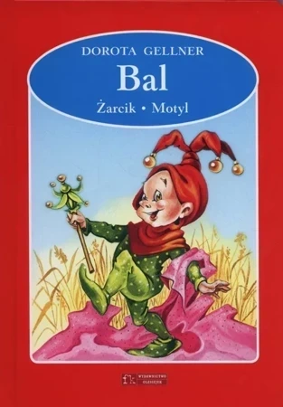 Bal Żarcik Motyl / Gellner Dorota