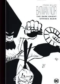 Batman Noir: The Dark Knight Strikes Again