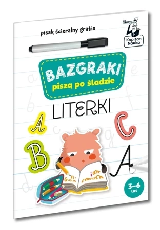 Bazgraki piszą po śladzie. Literki. Kapitan Nauka 3-6 lat