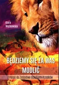 Będziemy się za Was modlić