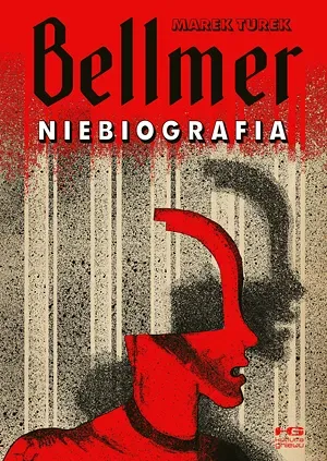 Bellmer. Niebiografia