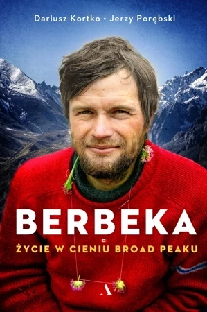 Berbeka. Życie w cieniu Broad Peaku (wyd. 2022)