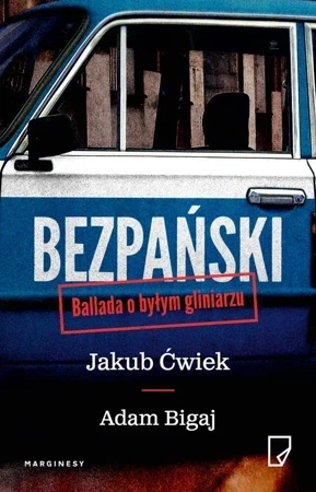 Bezpański. Ballada o byłym gliniarzu