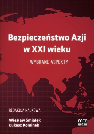 Bezpieczeństwo Azji w XXI wieku – wybrane aspekty