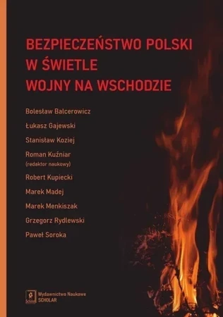 Bezpieczeństwo Polski w świetle wojny na Wschodzie