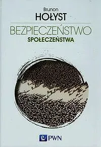 Bezpieczeństwo społeczeństwa Tom 3