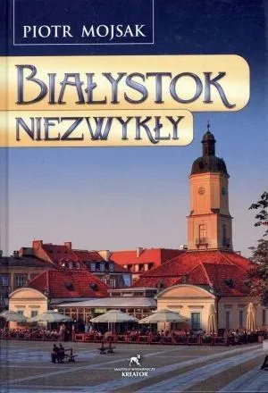 Białystok niezwykły