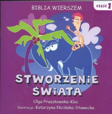 Biblia Wierszem. Część 1. Stworzenie Świata