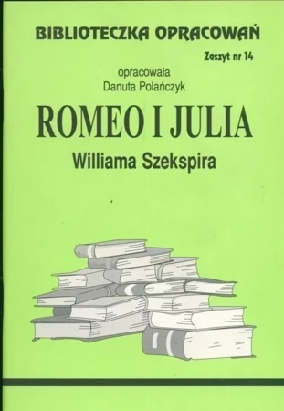 Biblioteczka opracowań nr 014 Romeo i Julia