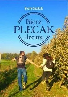 Bierz plecak i lecimy