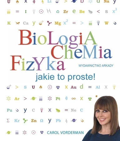 Biologia Chemia Fizyka Jakie to proste!