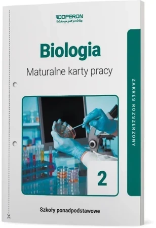 Biologia Maturalne Karty Pracy 2 Liceum I Technikum Zakres Rozszerzony