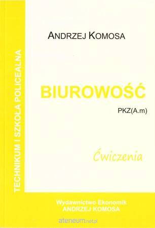 Biurowość ćwiczenia PKZ (A.m) w.2021 EKONOMIK