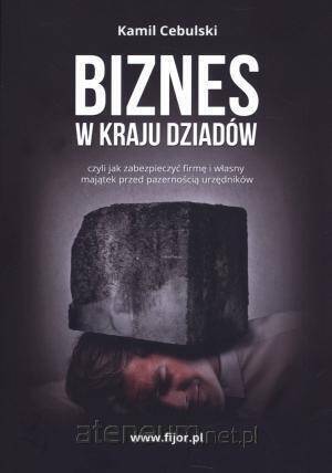 Biznes w kraju dziadów