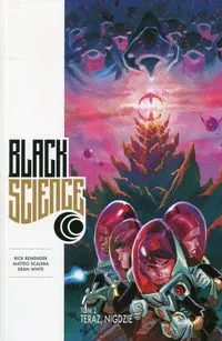 Black Science T.2 Teraz, nigdzie