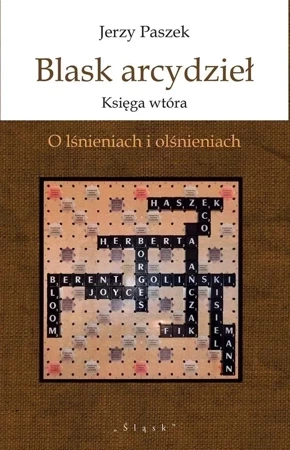 Blask arcydzieł. Księga wtóra. O lśnieniach i..