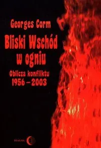 Bliski Wschód w ogniu