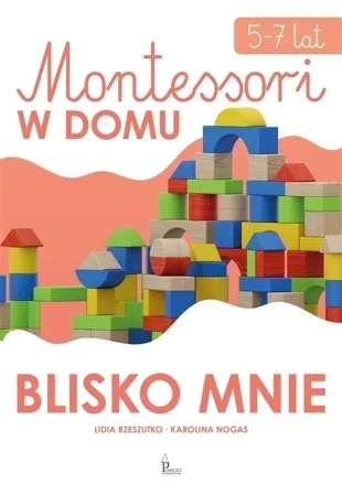 Blisko mnie. Montessori w domu