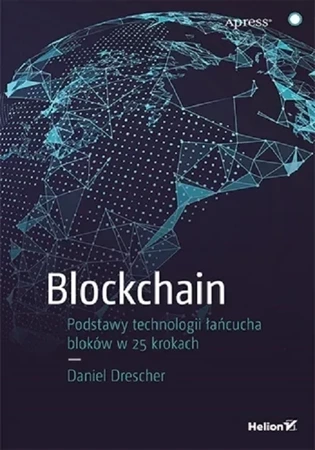 Blockchain. Podstawy technologii łańcucha bloków w 25 krokach (przepakowanie)