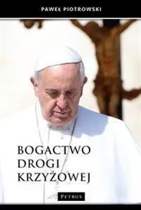 Bogactwo Drogi Krzyżowej