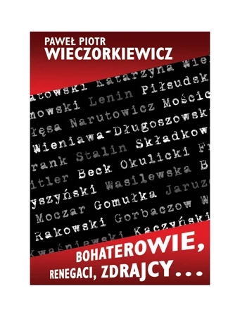 Bohaterowie, renegaci, zdrajcy…