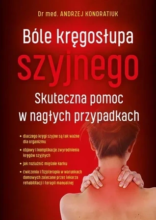 Bóle kręgosłupa szyjnego. Skuteczna pomoc w nagłych przypadkach