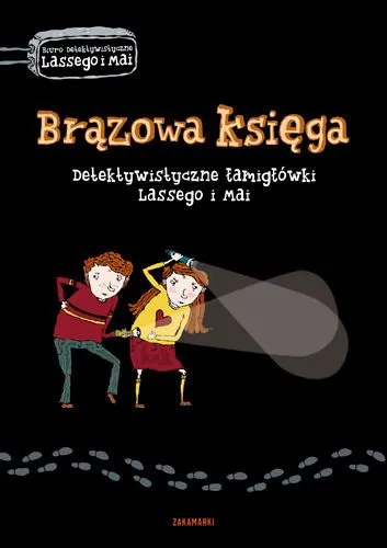 Brązowa księga. Detektywistyczne łamigłówki 
Lassego i Mai (dodruk 2019)