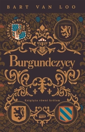 Burgundczycy. Książęta równi królom