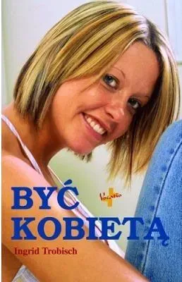 Być kobietą