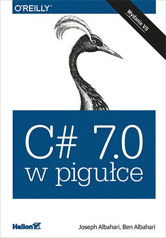 C# 7.0 w pigułce (wyd. 2018)