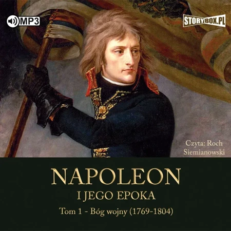 CD MP3 Bóg wojny (1769-1804). Napoleon i jego epoka. Tom 1